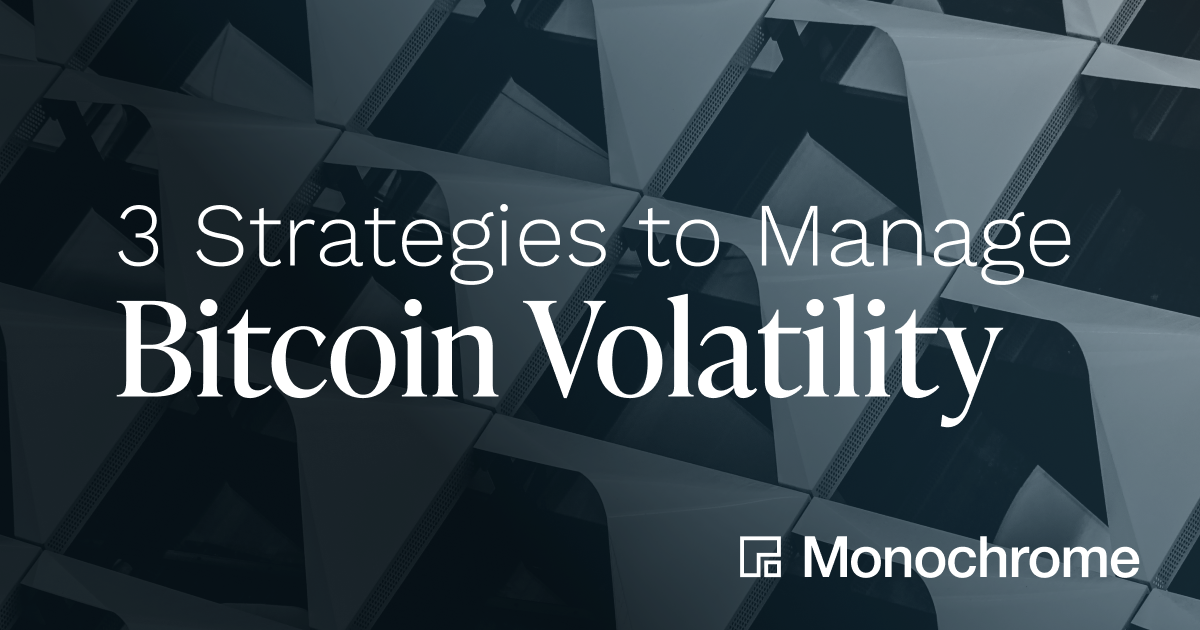 3 Strategies to Manage Bitcoin’s Volatility